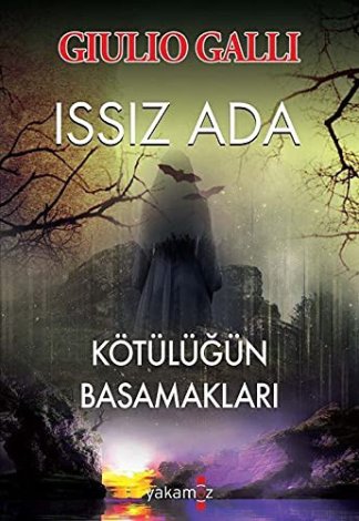 İssız Ada - Kötülüğün Basamakları