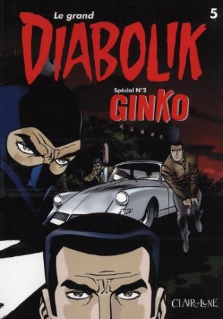 Grand Diabolik T5 - Ginko avant Diabolik