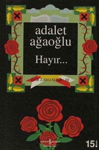 Hayir - Dar Zamanlar 3