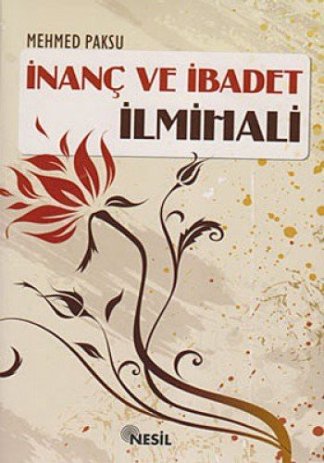Inanc ve Ibadet Ilmihali