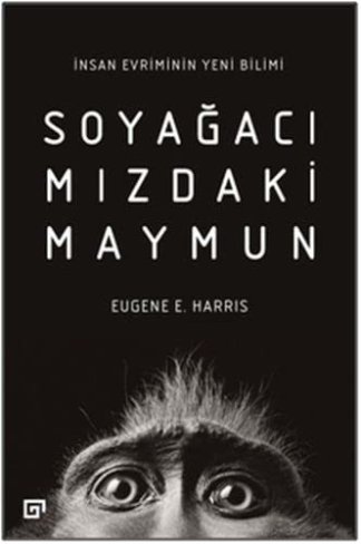 Soyagacımızdaki Maymun-Evriminin Yeni Bilimi