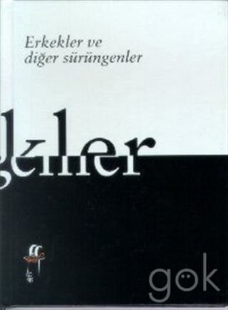 Erkekler ve Diğer Sürüngenler