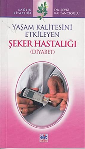 Yaşam Kalitesini Etkileyen Şeker Hastaligi / Diyabet