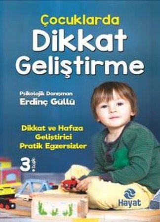 Çocuklarda Dikkat Geliştirme; Dikkat ve Hafıza Geliştirici Pratik Egzersizler