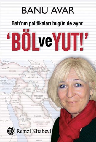 Batı'nın politikaları bugün de aynı