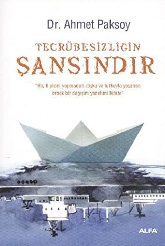 Tecrubesizligin Sansindir