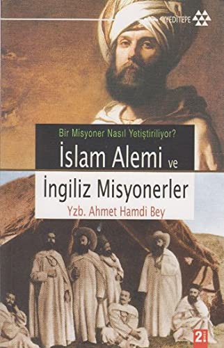 Islam Alemi ve Ingiliz Misyonerler