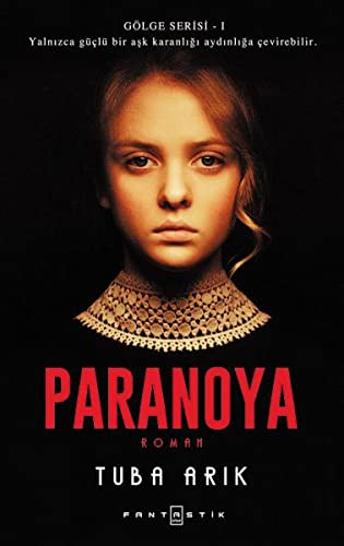 Paranoya; Gölge Serisi 1