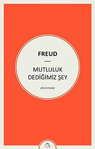 Mutluluk Dedigimiz Sey