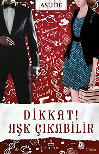Dikkat! Aşk Cikabilir