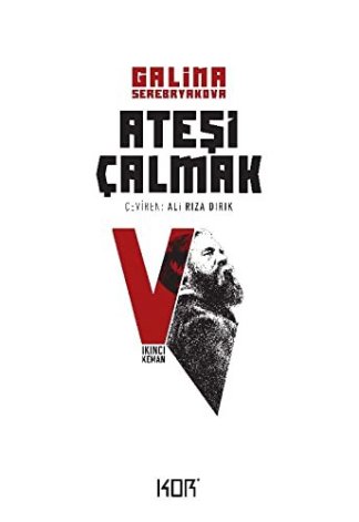 Ateşi Çalmak 5-İkinci Keman