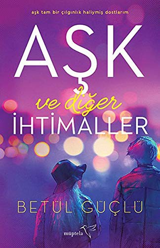 Aşk ve Diger Ihtimaller