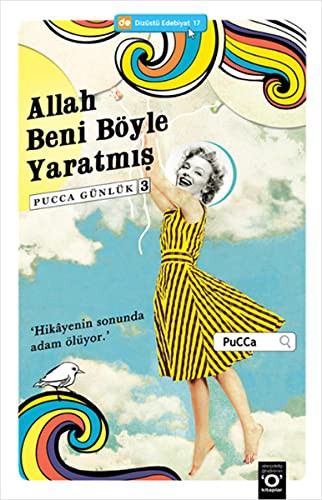 Allah Beni Boyle Yaratmis - Pucca Gunluk 3. Kitap