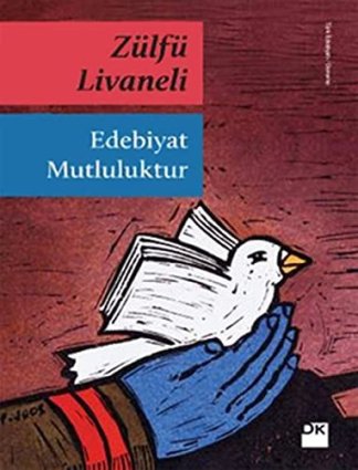 Edebiyat mutluluktur