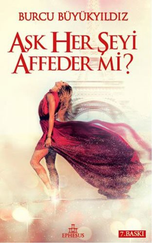 Aşk Her Seyi Affeder Mi?